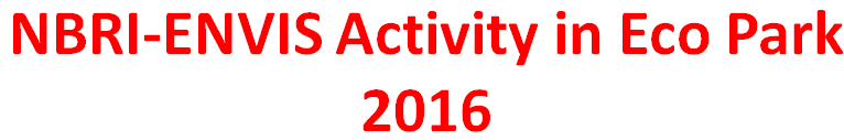 Eco Park ENVIS Activity 2016 Eco Park ENVIS Activity 2016